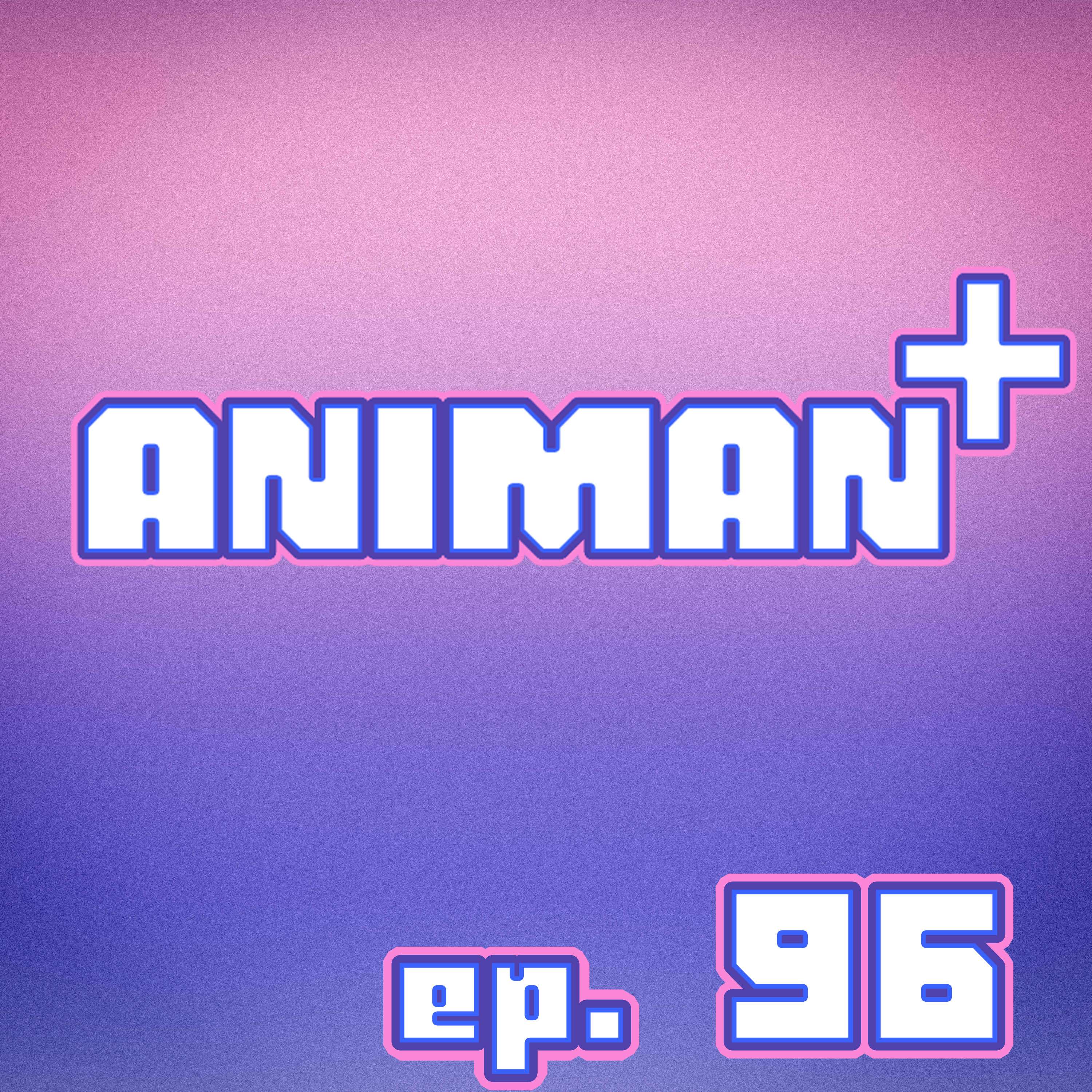 AniMan+