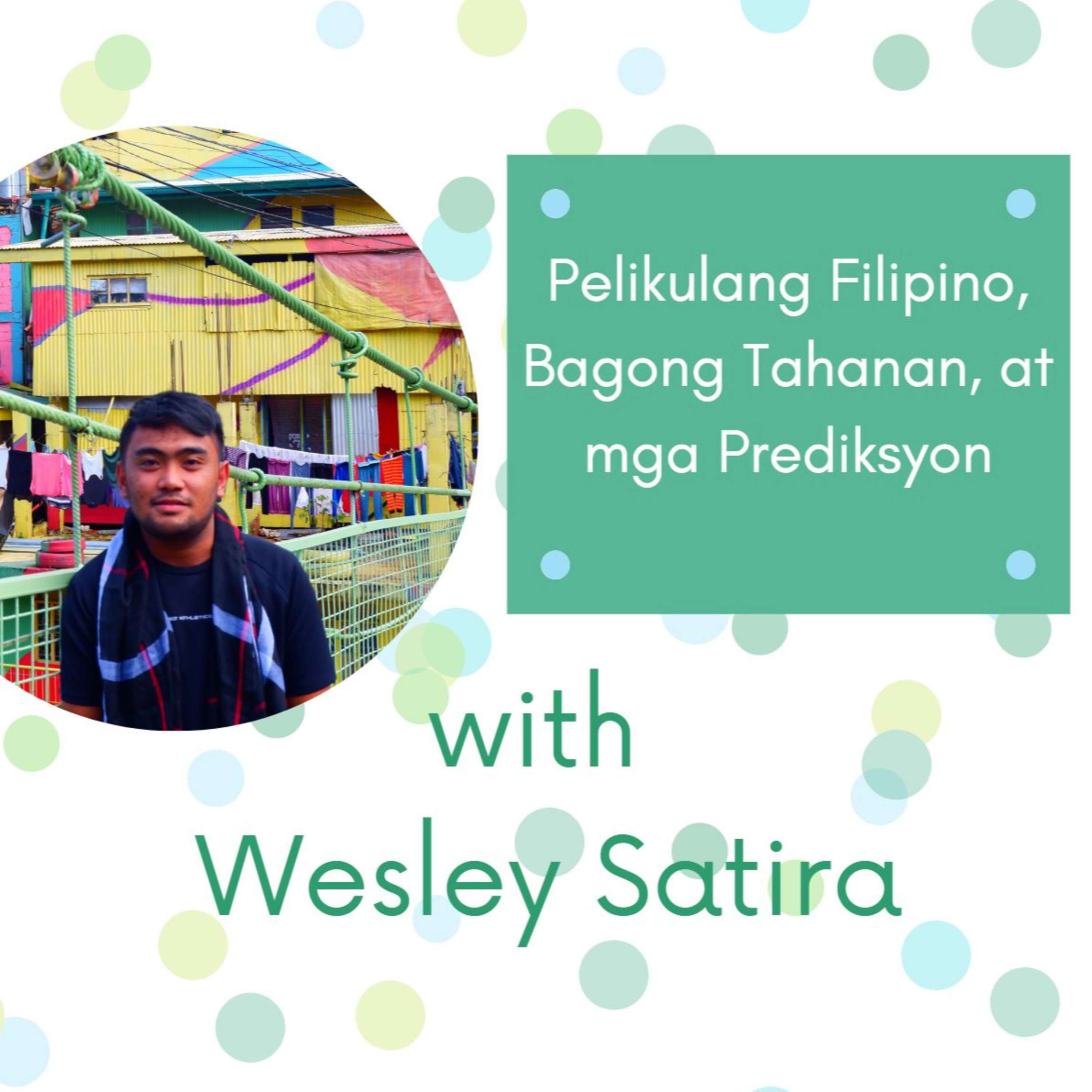 Pelikulang Filipino, Bagong Tahanan, at mga Prediksyon - Buwan ng Wika Special Episode