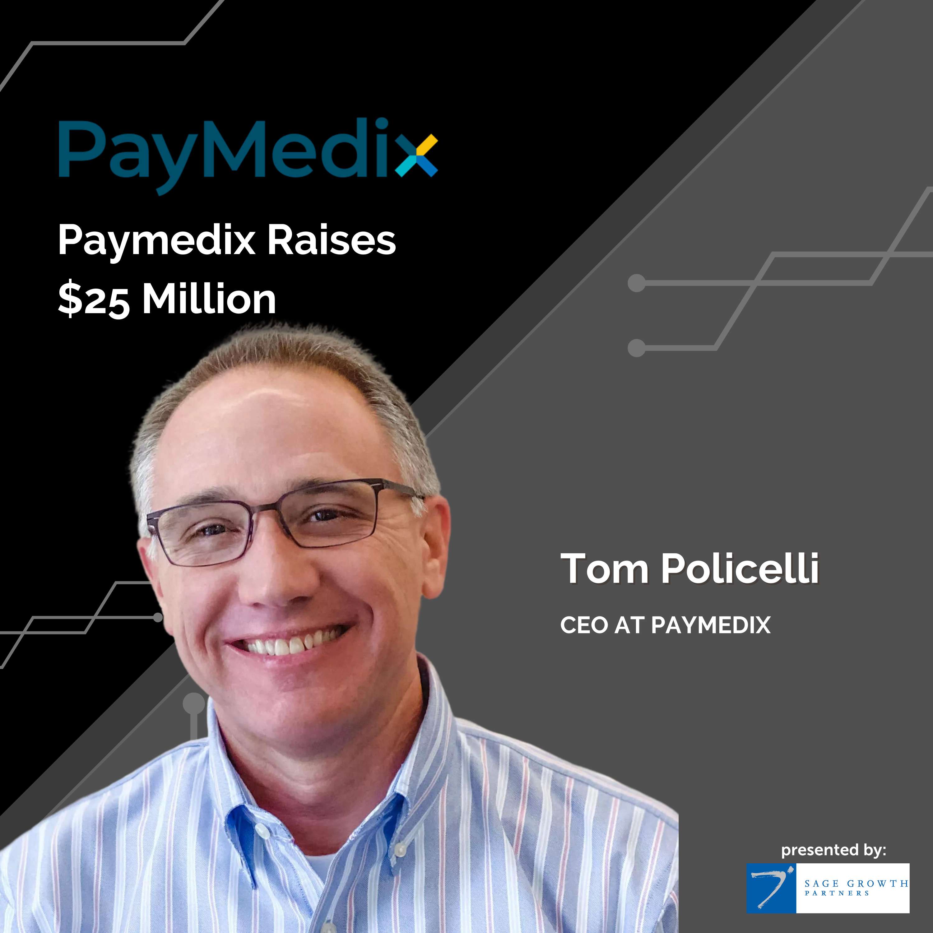 #19 - PayMedix Raises $25 Million - podcast episode cover