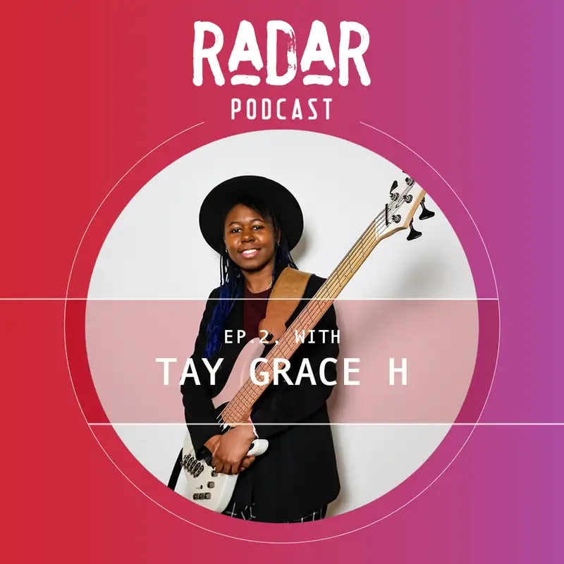 Episode 2: Tay Grace H | Interview
