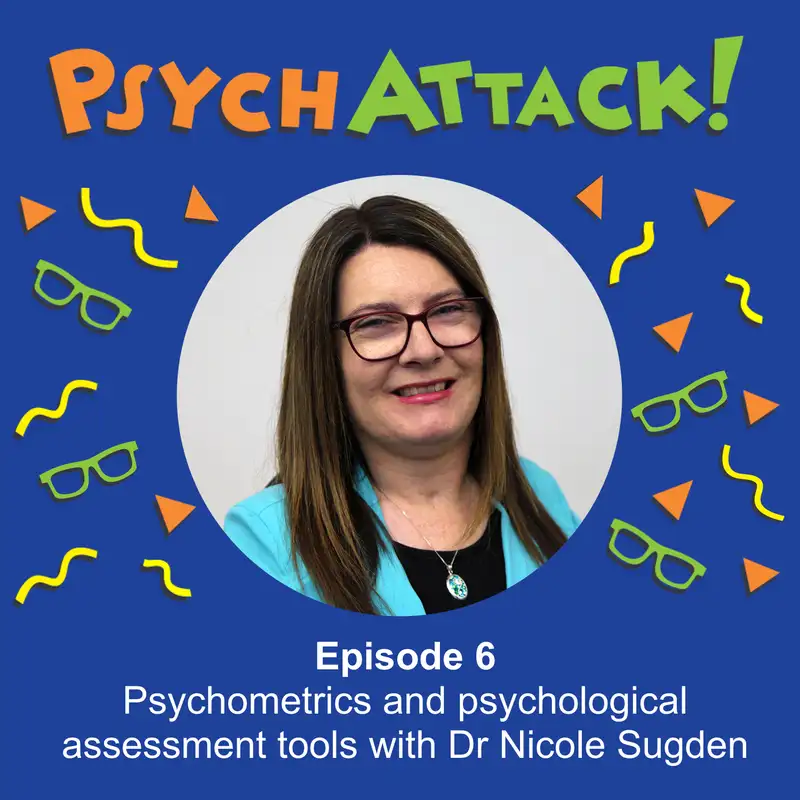 Psychometrics and psychological assessment tools with Dr Nicole Sugden
