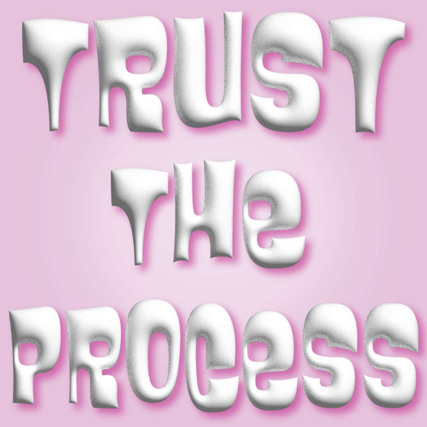 Trust The Process