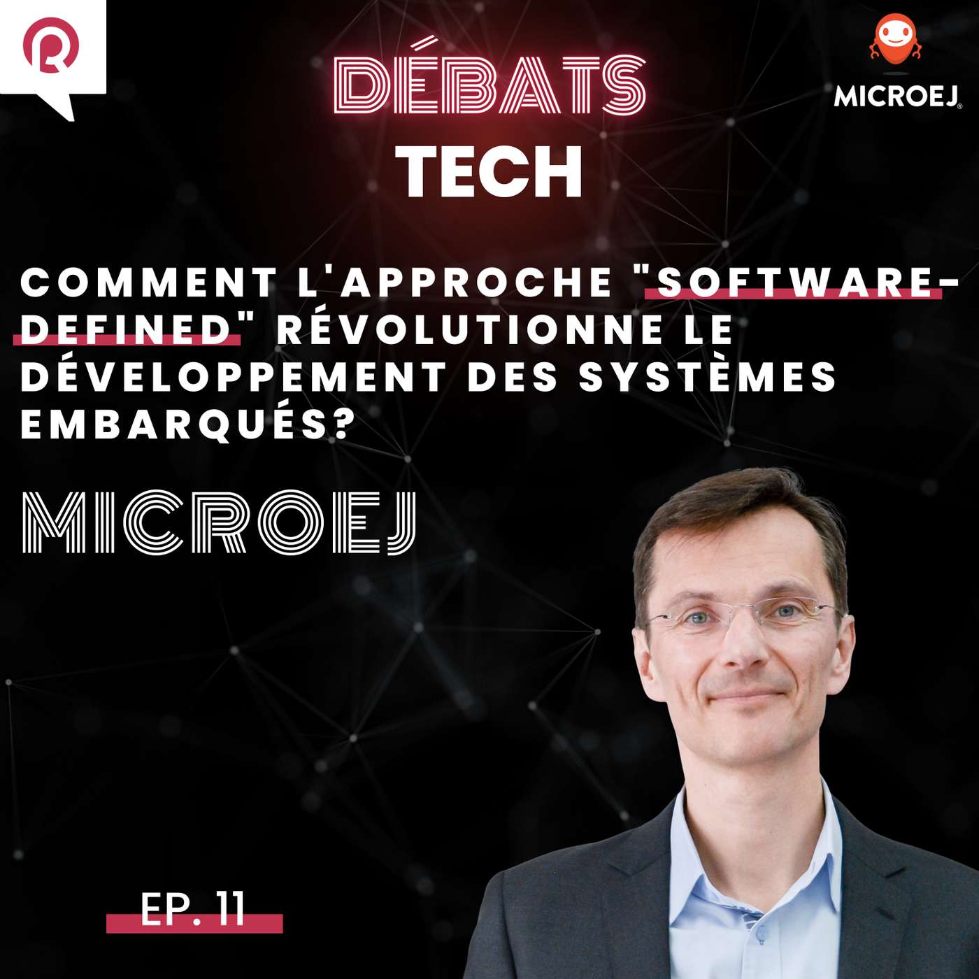 MicroEJ : comment l'approche "Software-Defined" révolutionne le développement des systèmes embarqués ? episode artwork