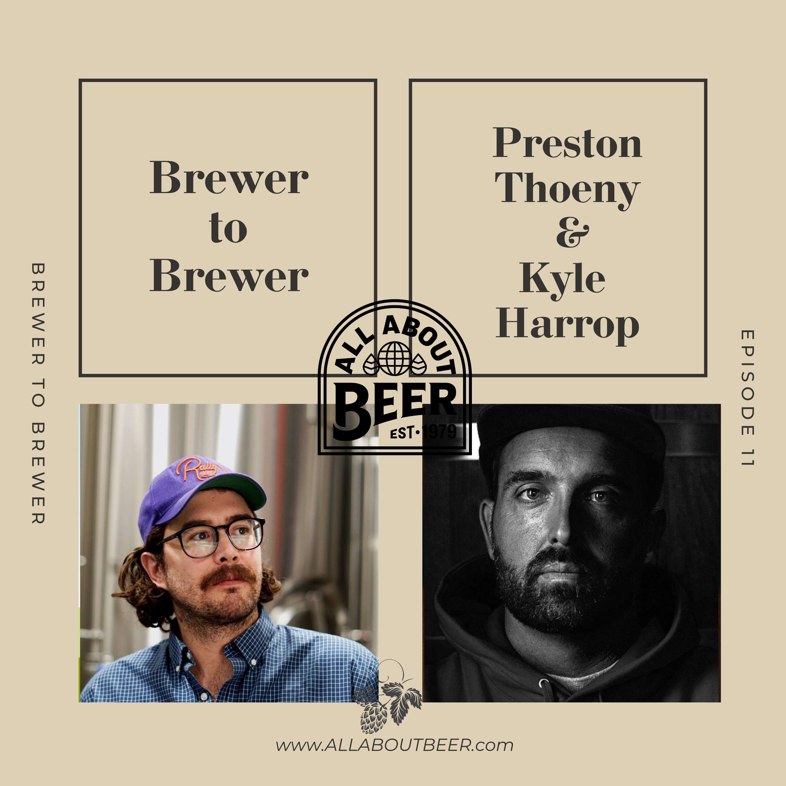 Brewer to Brewer: Preston Thoeny and Kyle Harrop (Ep. 11)
