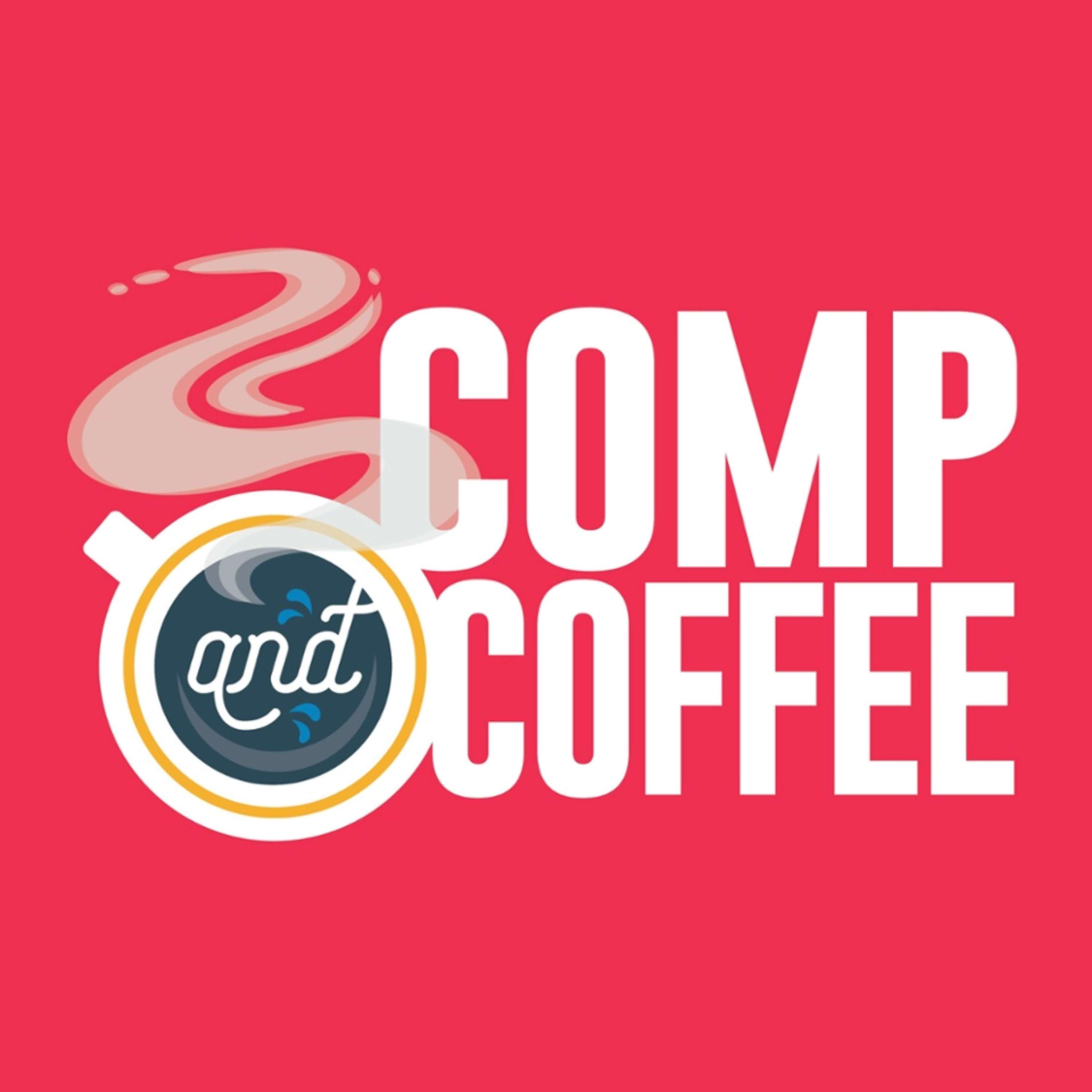Comp and Coffee