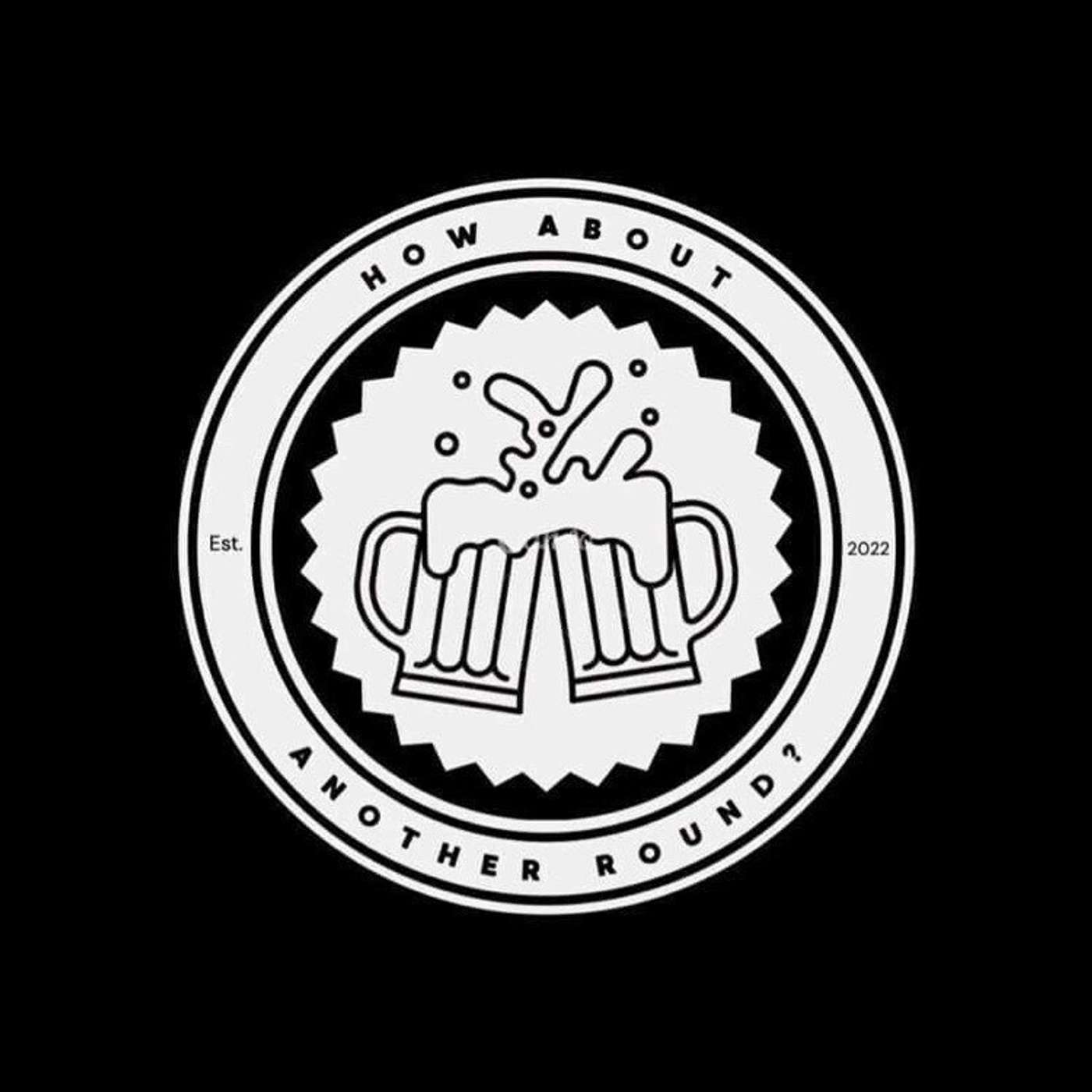 How About Another Round?