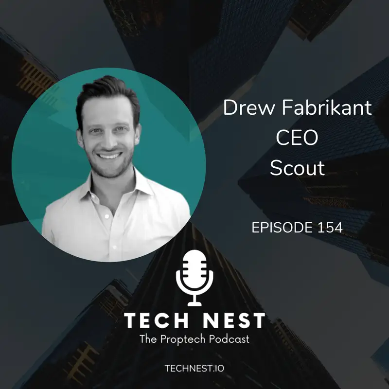 Leveraging AI in Proptech with Drew Fabrikant, CEO at Scout