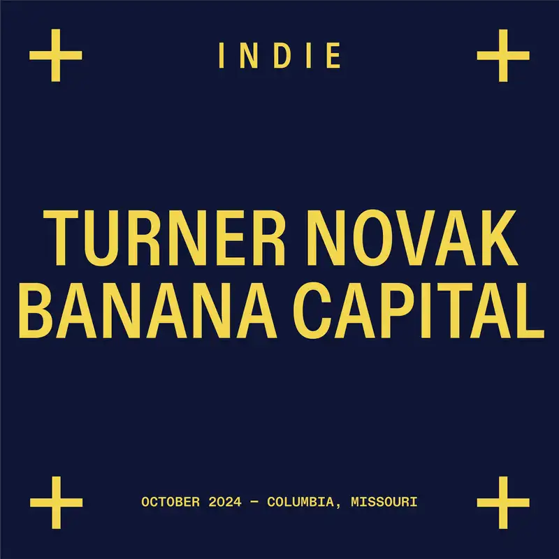 Going Bananas with Turner Novak, Founder of Banana Capital