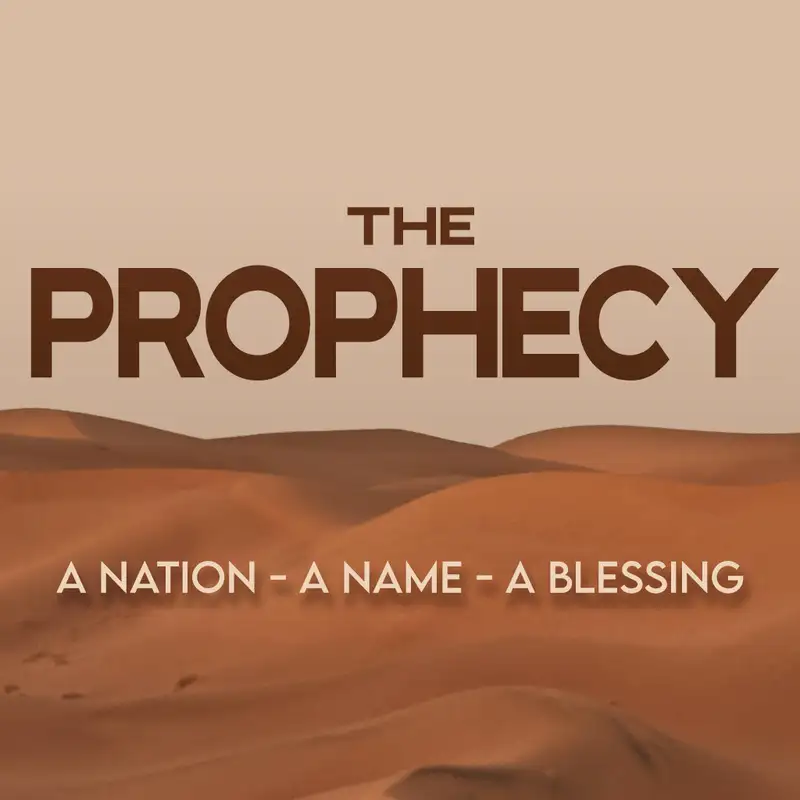 The Prophecy (A Nation, A Name, A Blessing series #4) 07.25.21
