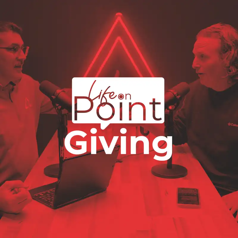 Giving | Life on Point #4