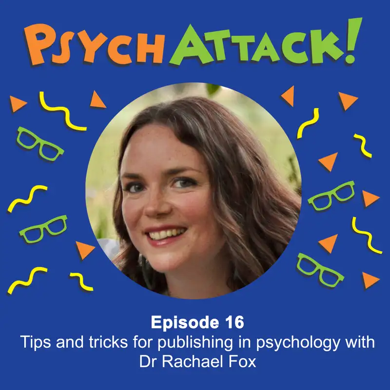 Tips and tricks for publishing in psychology with Dr Rachael Fox