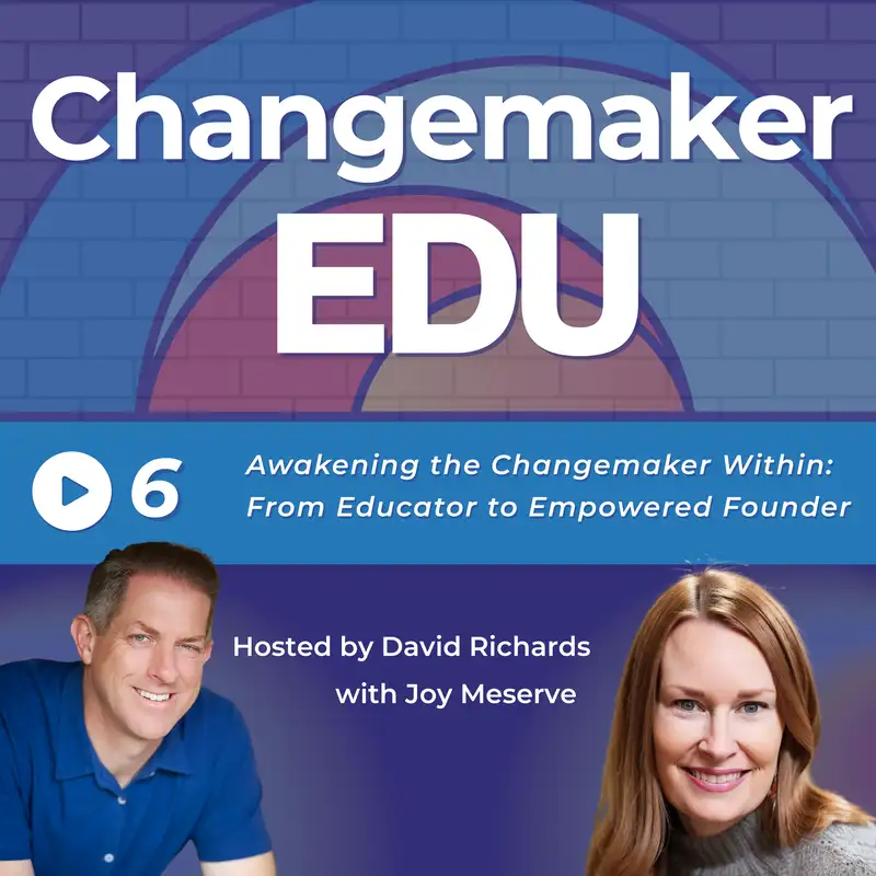 Awakening the Changemaker Within: From Educator to Empowered Founder