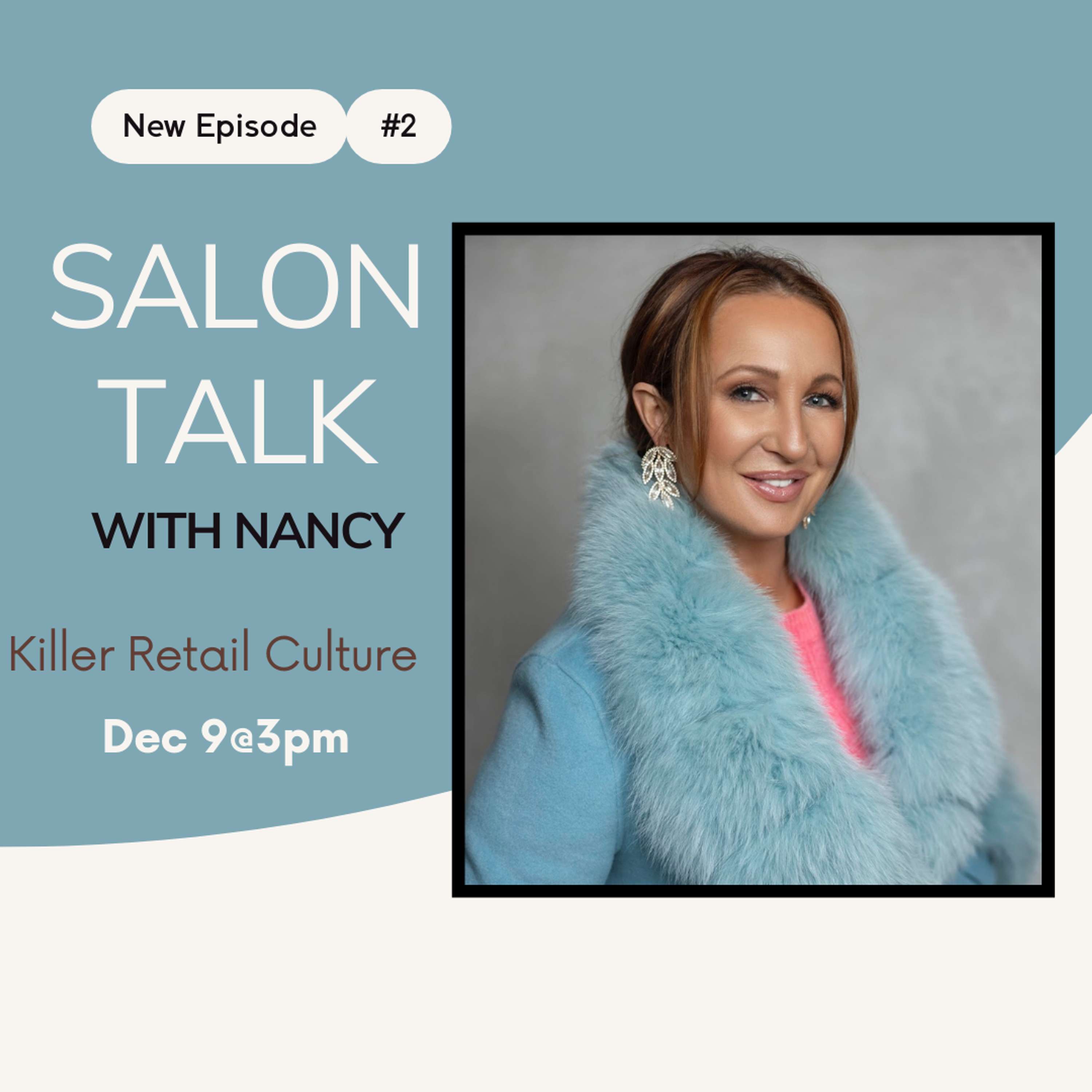 Salon Talk with Nancy