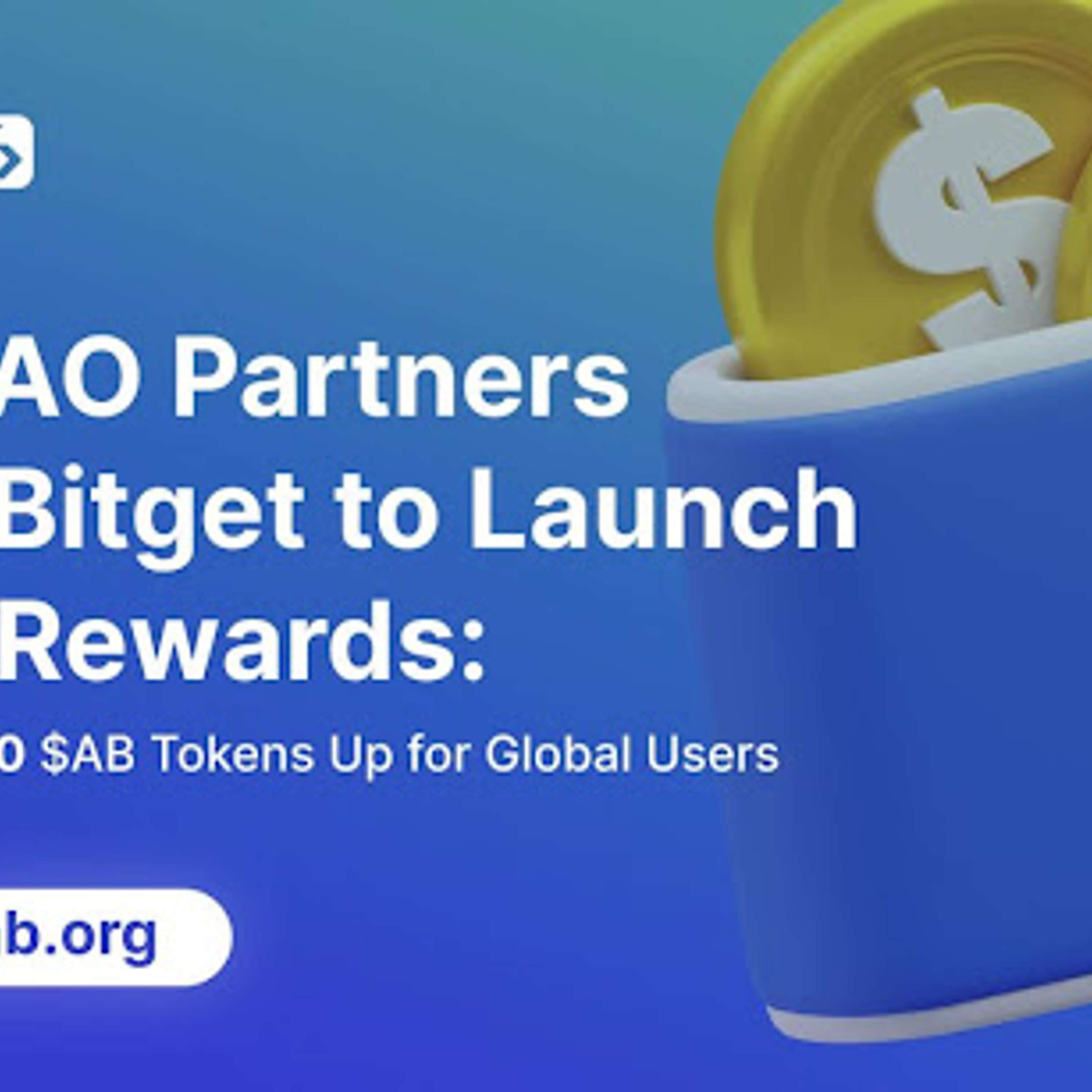 AB DAO And Bitget Launch Dual Reward Campaign, Distributing $2.6M Worth Of $AB Globally