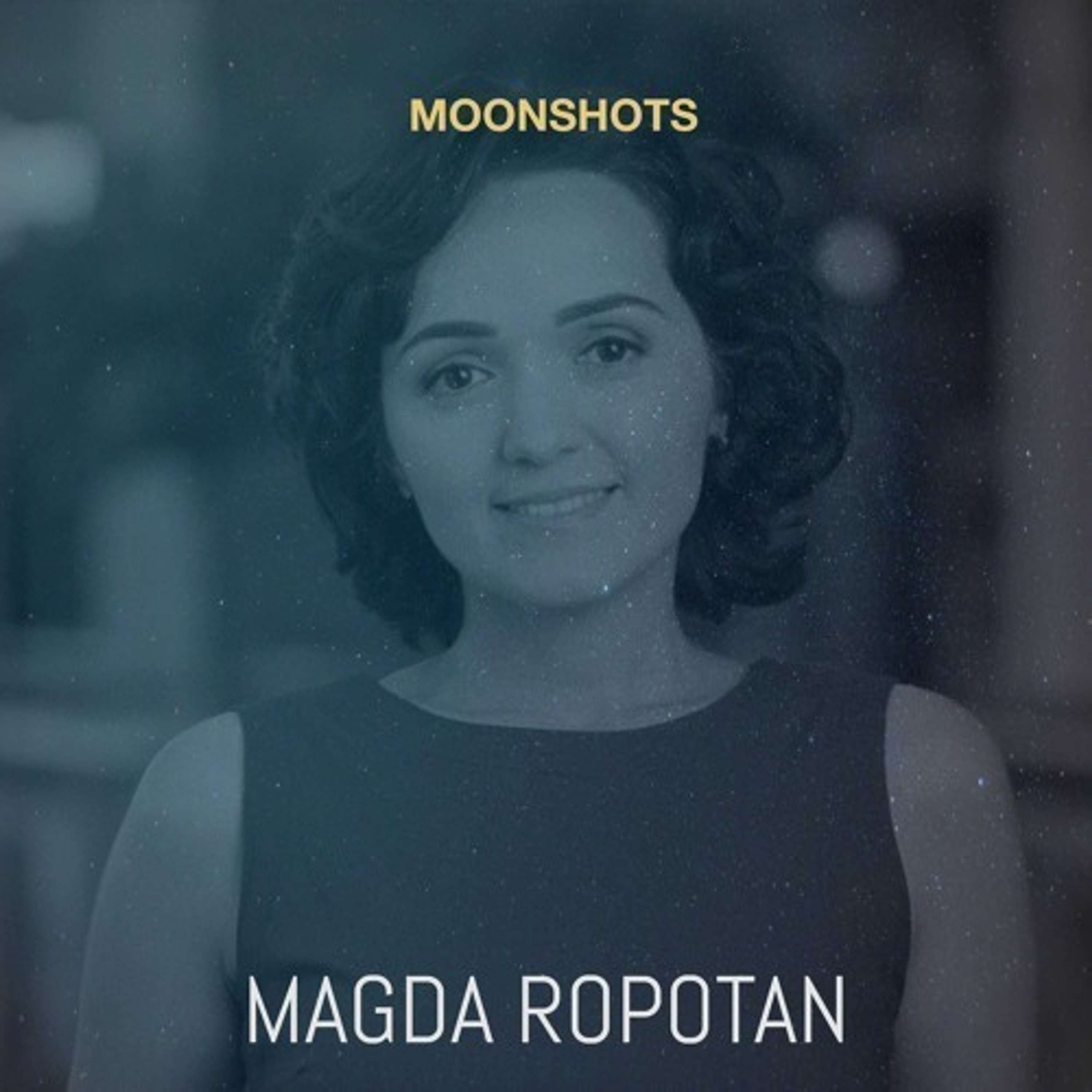 Moonshots Live - Bucharest - Magda Ropotan