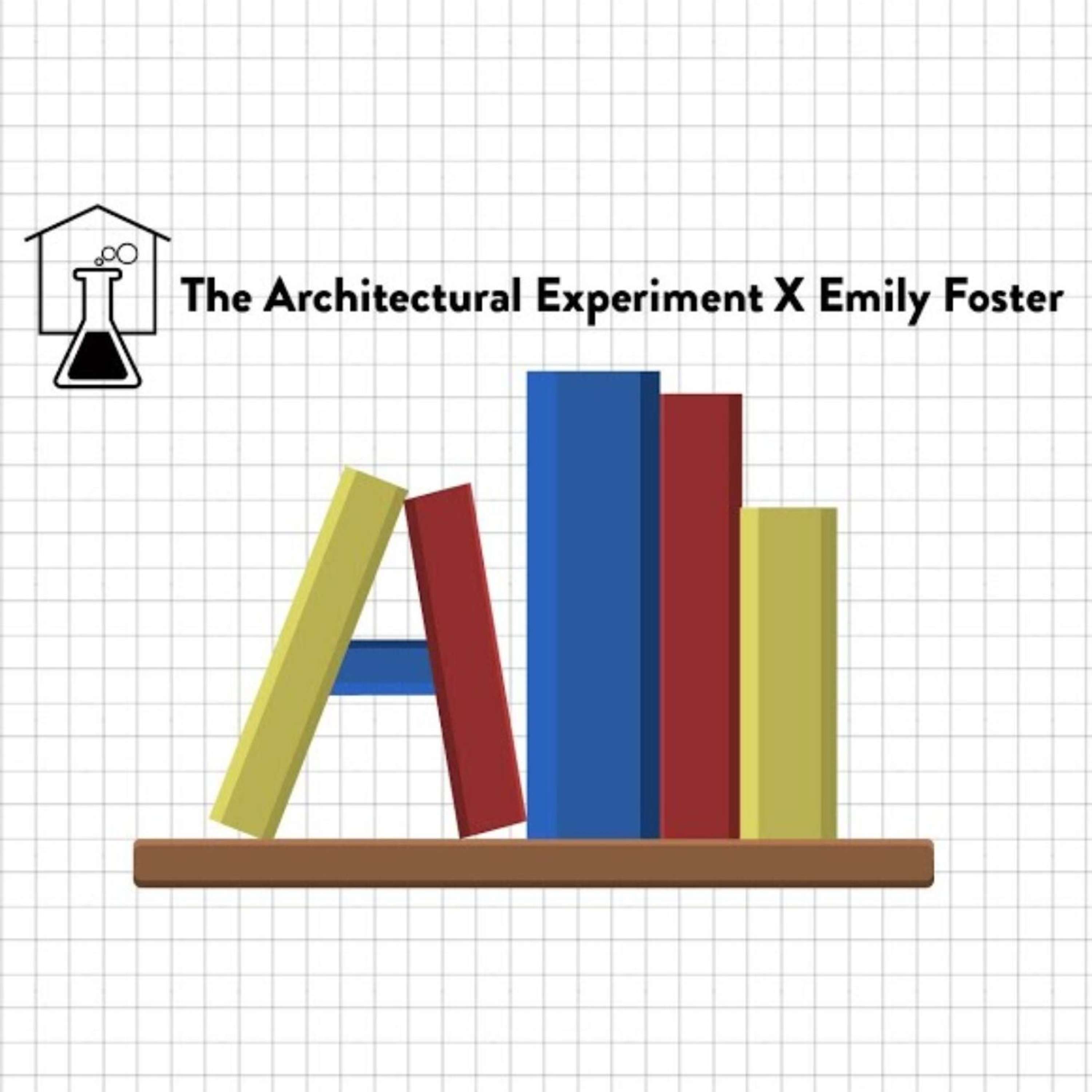 The Architect's Shelf's Q+A with Sarah Lebner by The Architecture Experiment + Emily Foster