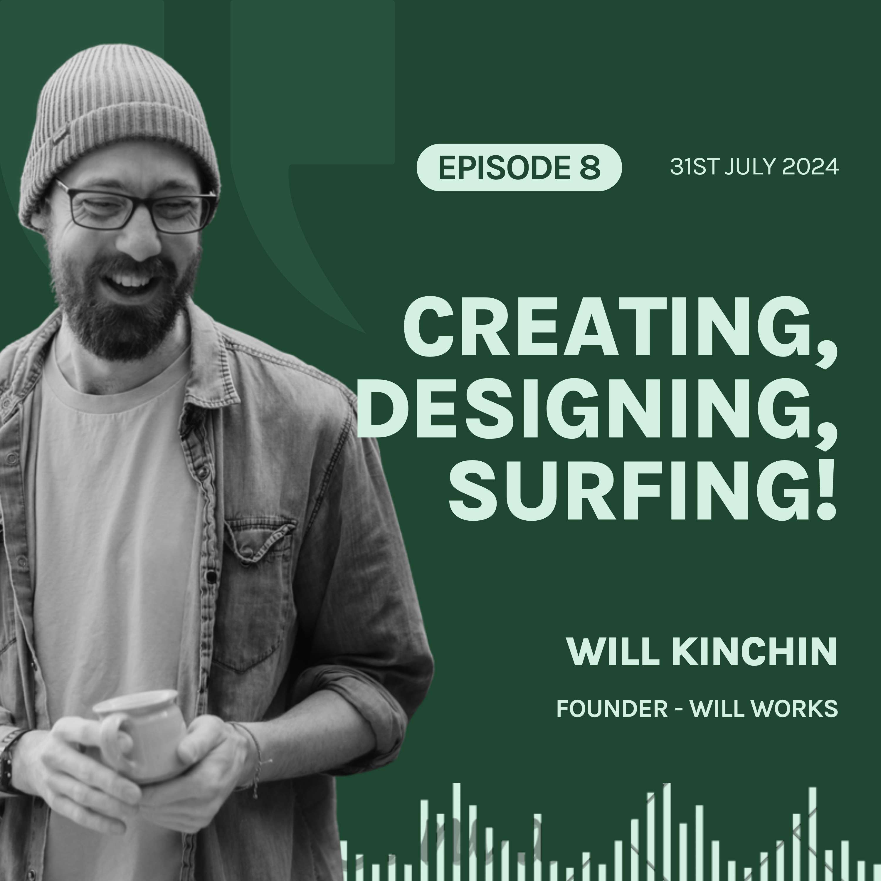 S5E8 'Surfers Against Sewage and Alliances Against Drilling', with Will Kinchin 🏄‍♂️