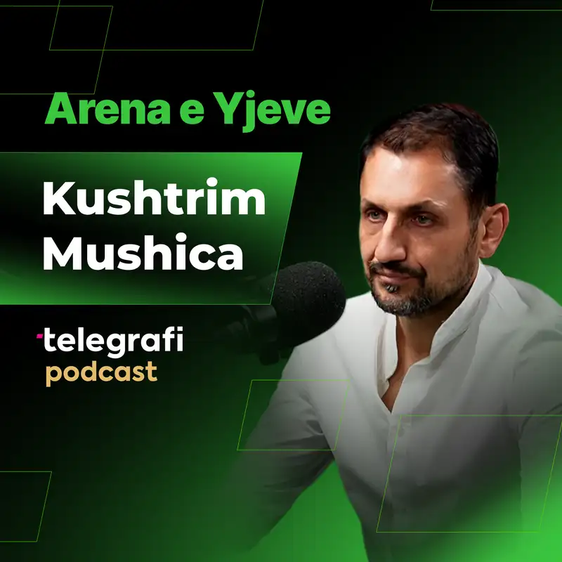 #04: Arena e Yjeve - Kushtrim Mushica- Periudha të Prishtina dhe Vëllaznimi dhe paraqitjet me Kosovën