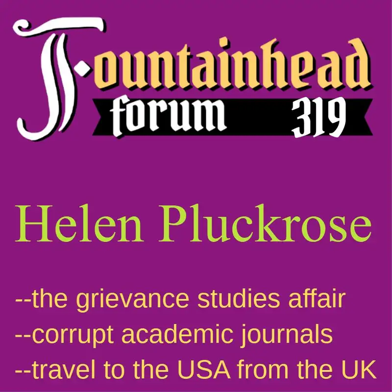 FF-319: Helen Pluckrose on the "grievance studies affair"