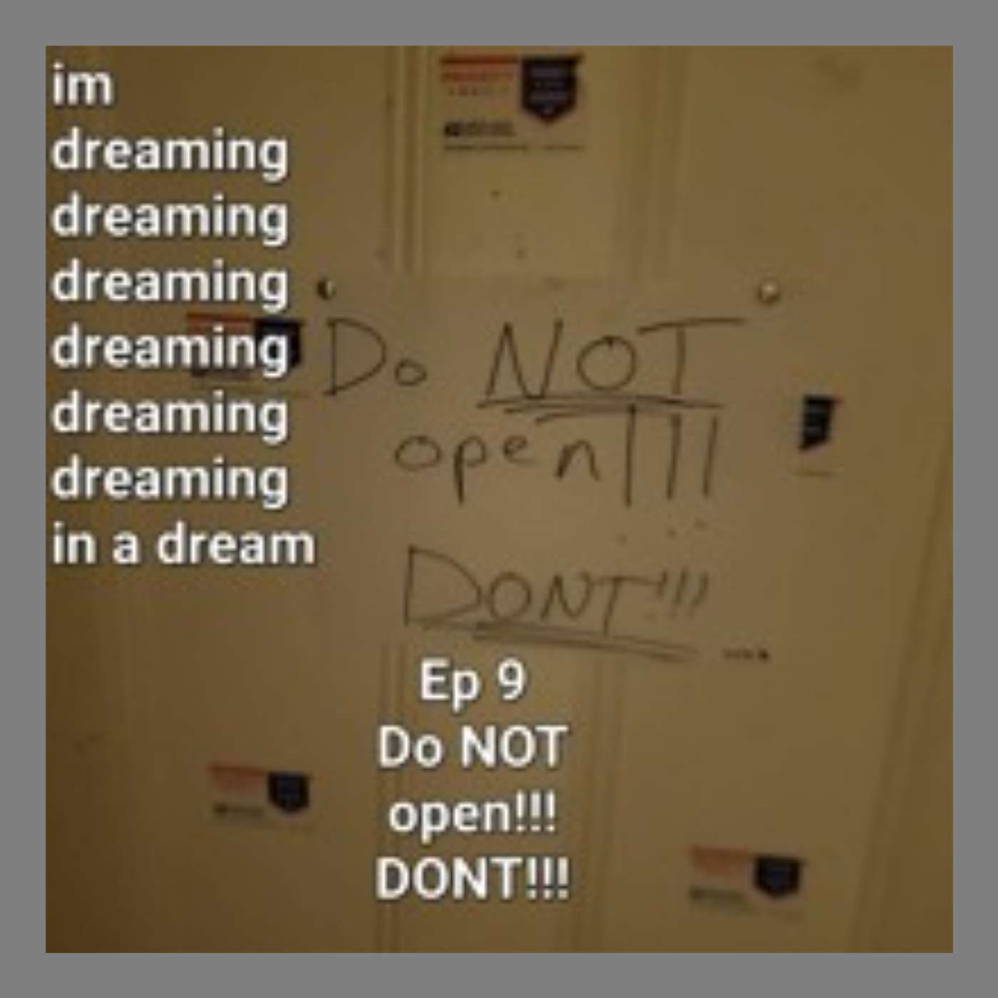 im dreaming x6 in a dream ep 9 Do NOT open!!! DONT!!! episode artwork