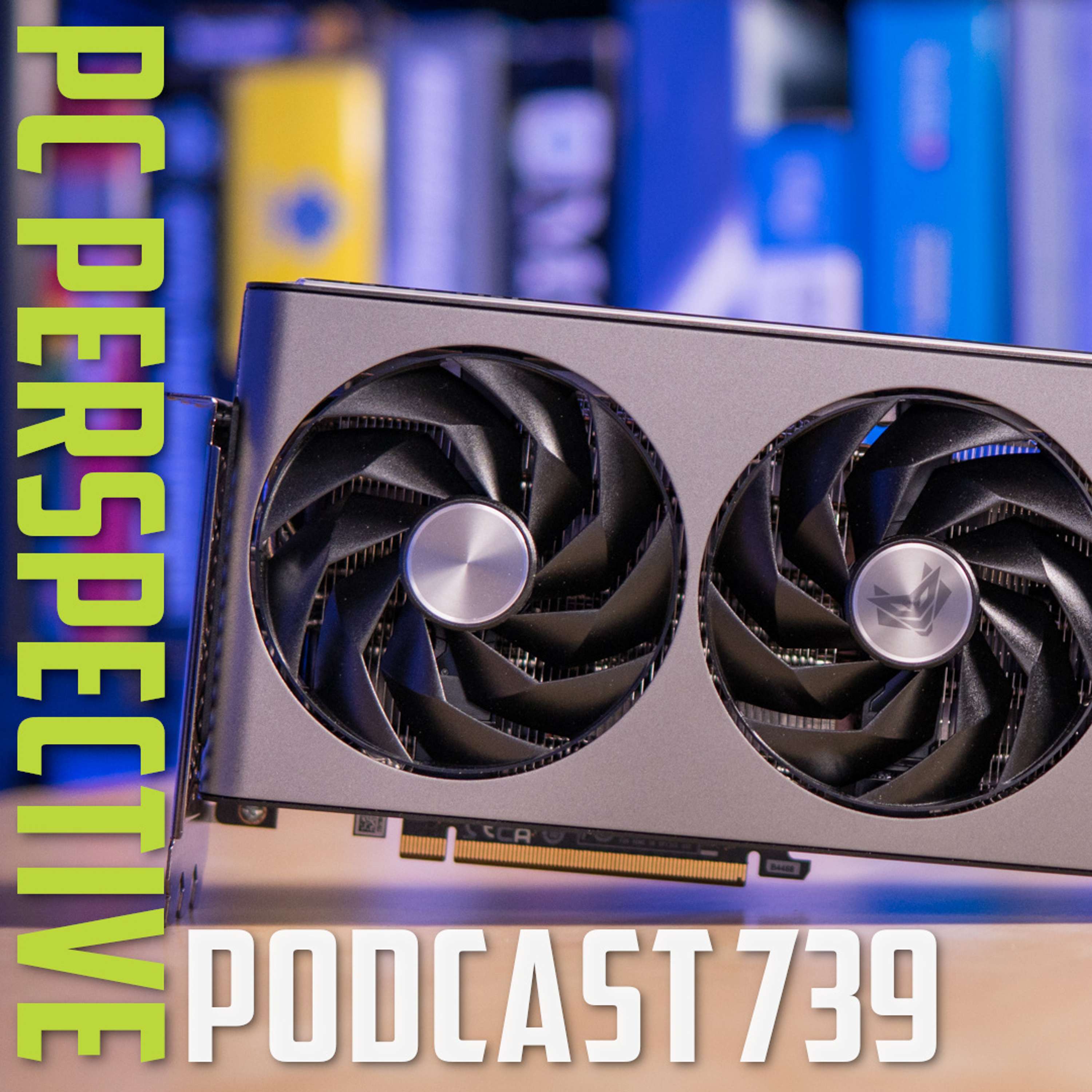 cover of episode Podcast #739 - AMD Radeon RX 7800 XT and RX 7700 XT Reviews, GPU Pricing Puzzlement, Starfield and MORE