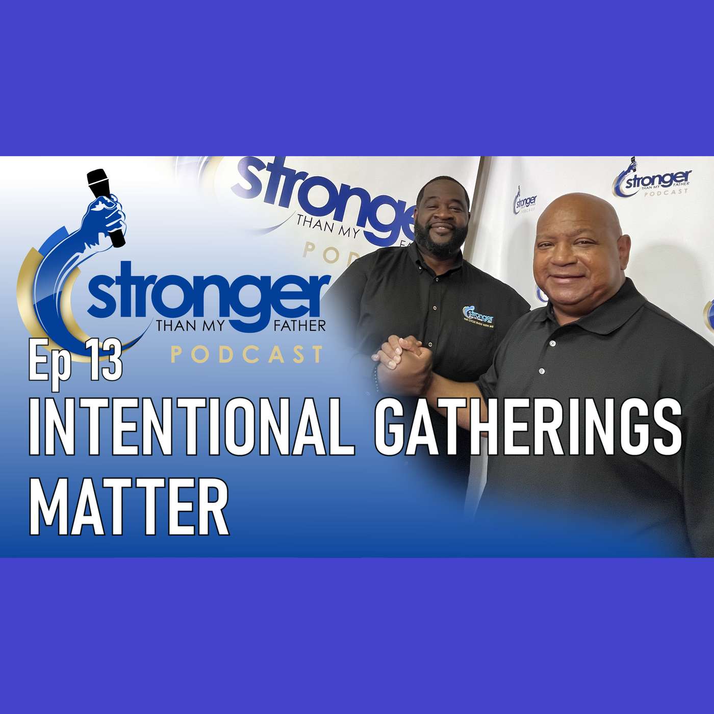 Stronger Than My Father Podcast
