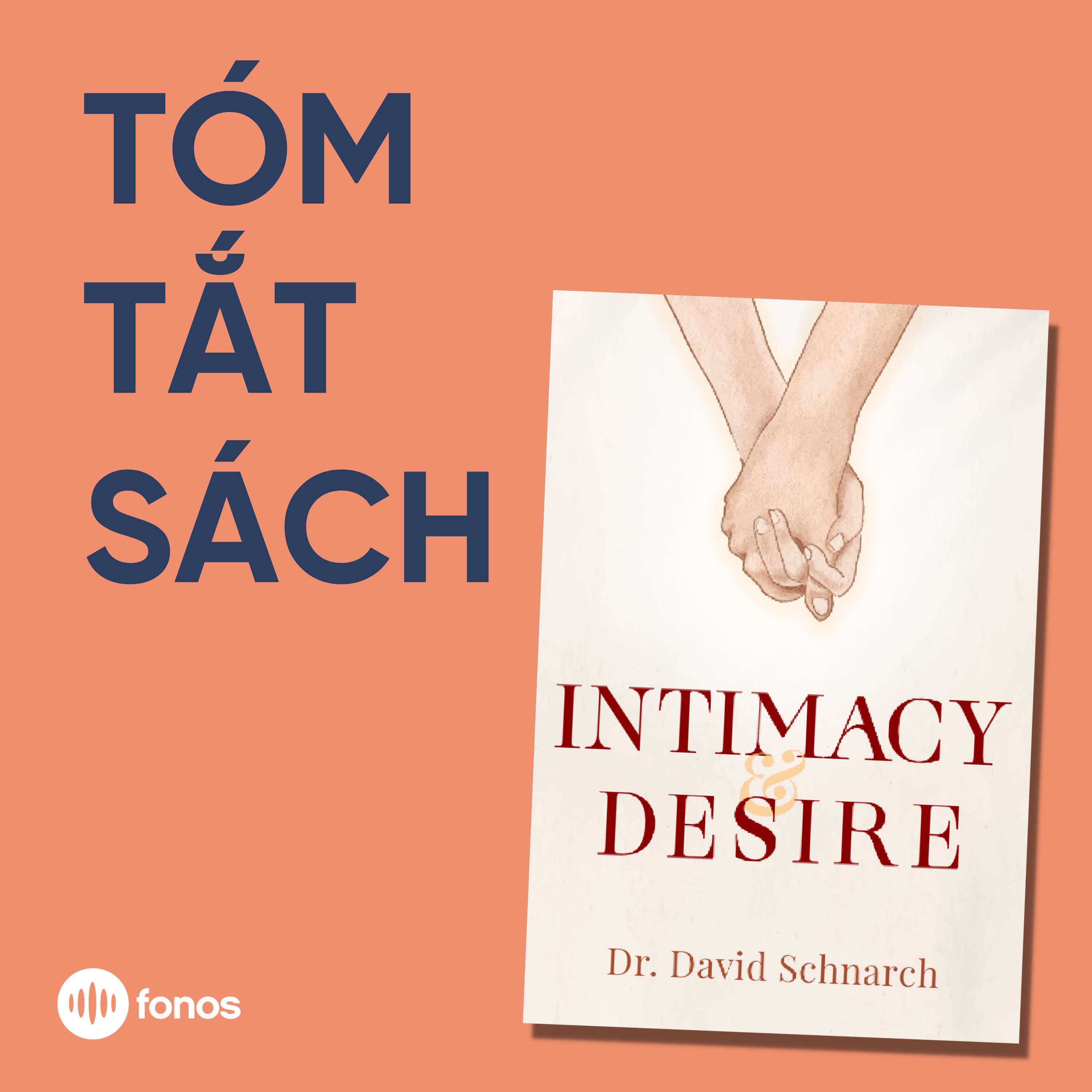 Intimacy & Desire [Tóm Tắt Sách]