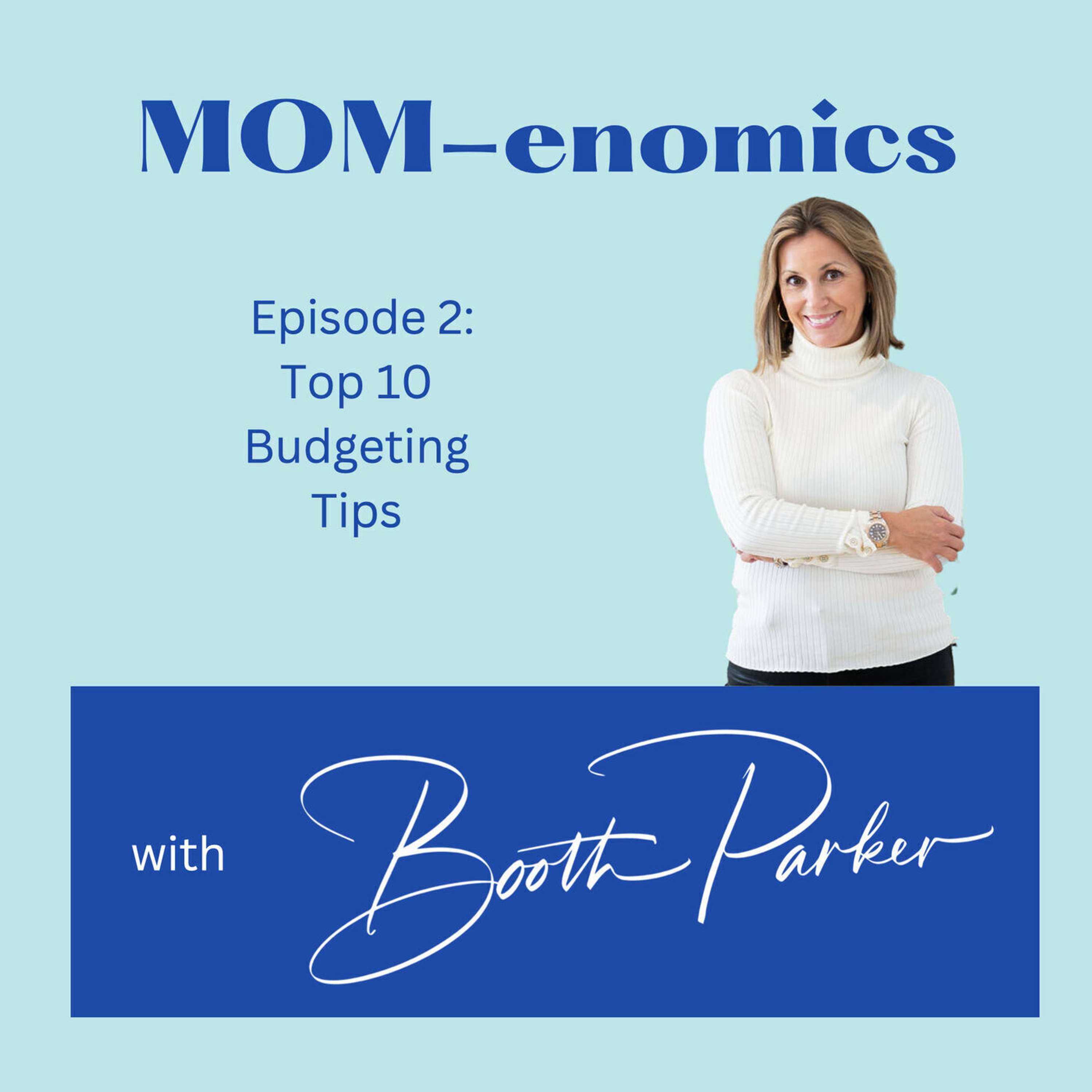 MOM-enomics with Booth Parker, CPA