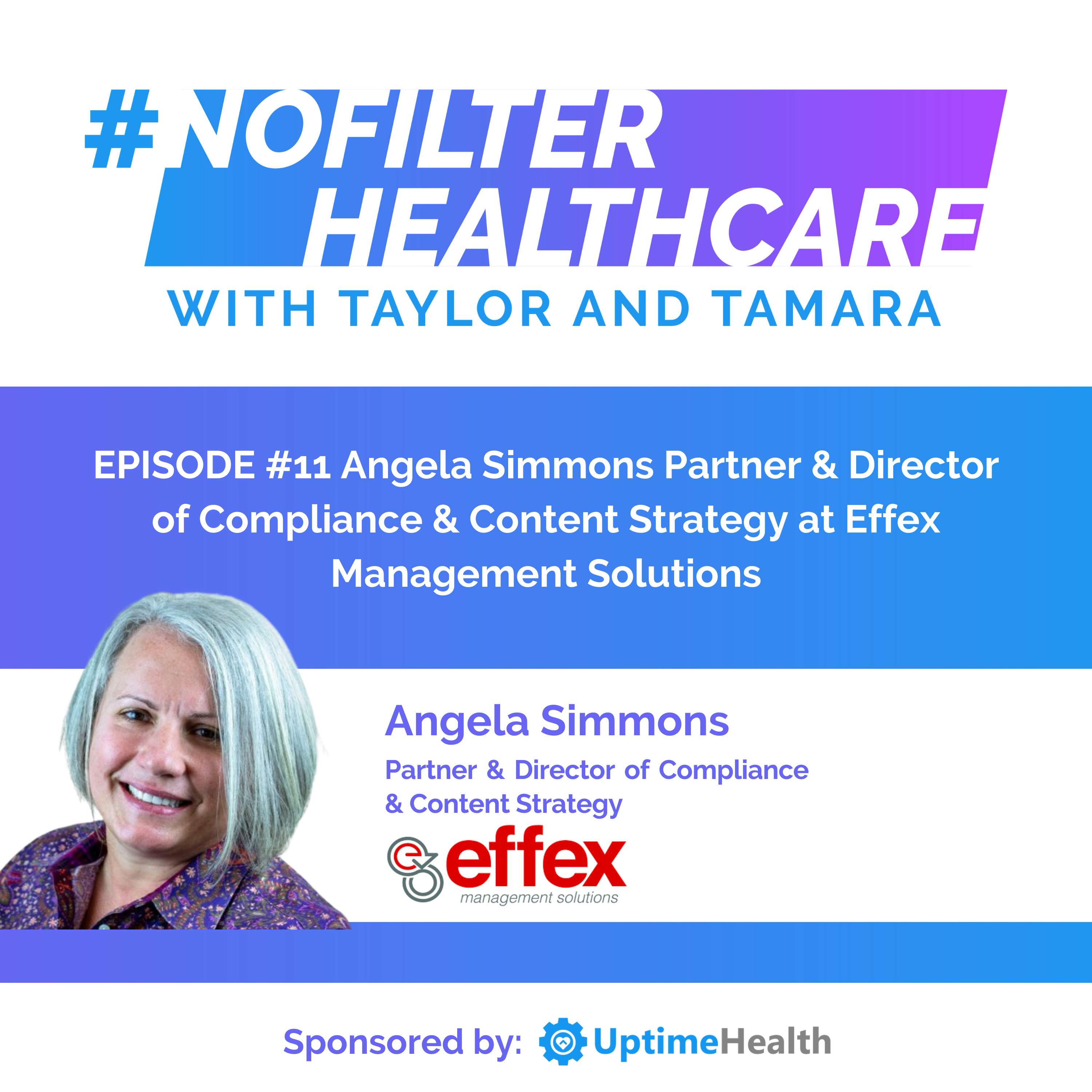 #11 - Angela Simmons, Partner & Director of Compliance & Content Strategy at Effex Management Solutions