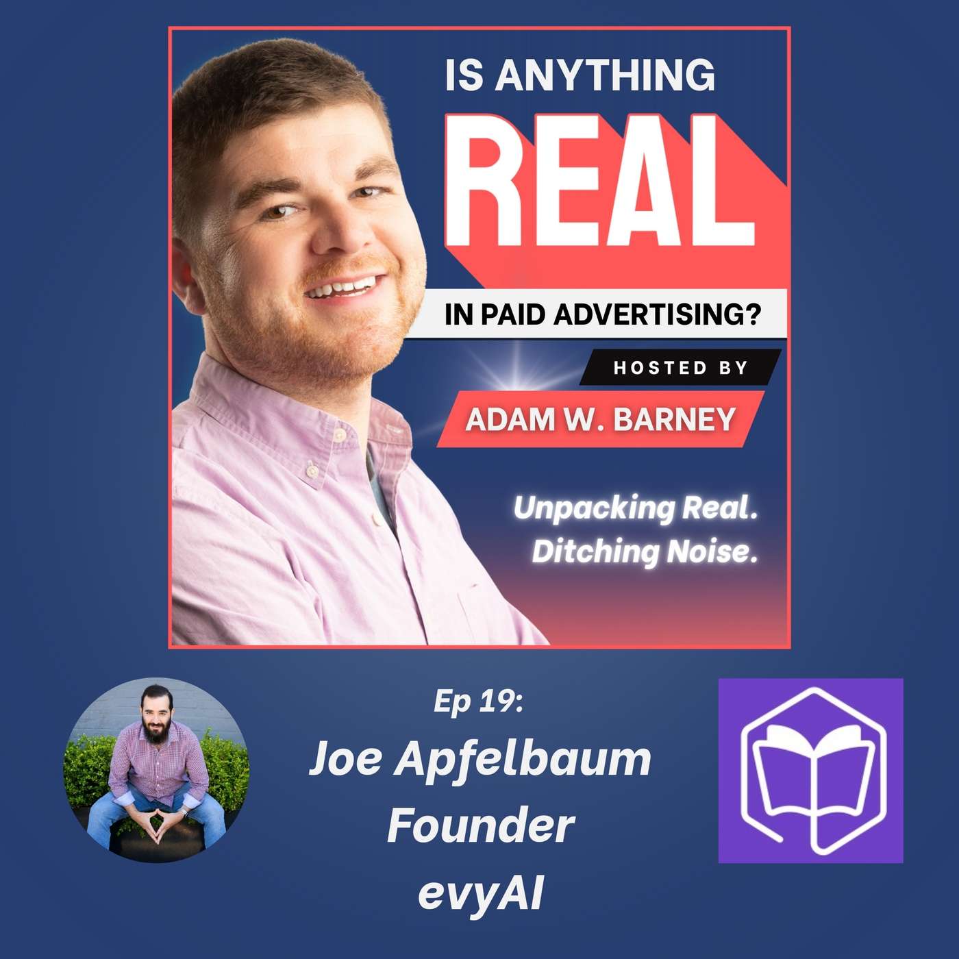 Filtering Noise with AI: Authentic Growth & Real Connections | Ep. 19 w/ Joe Apfelbaum (evyAI) Filtering Noise with AI: Authentic Growth & Real Connections | Ep. 19 w/ Joe Apfelbaum (evyAI)