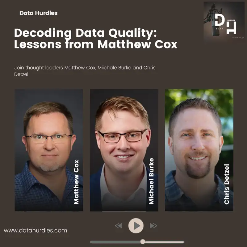 Decoding Data Quality: Lessons from the 'Data Hurdles' with Matthew Cox
