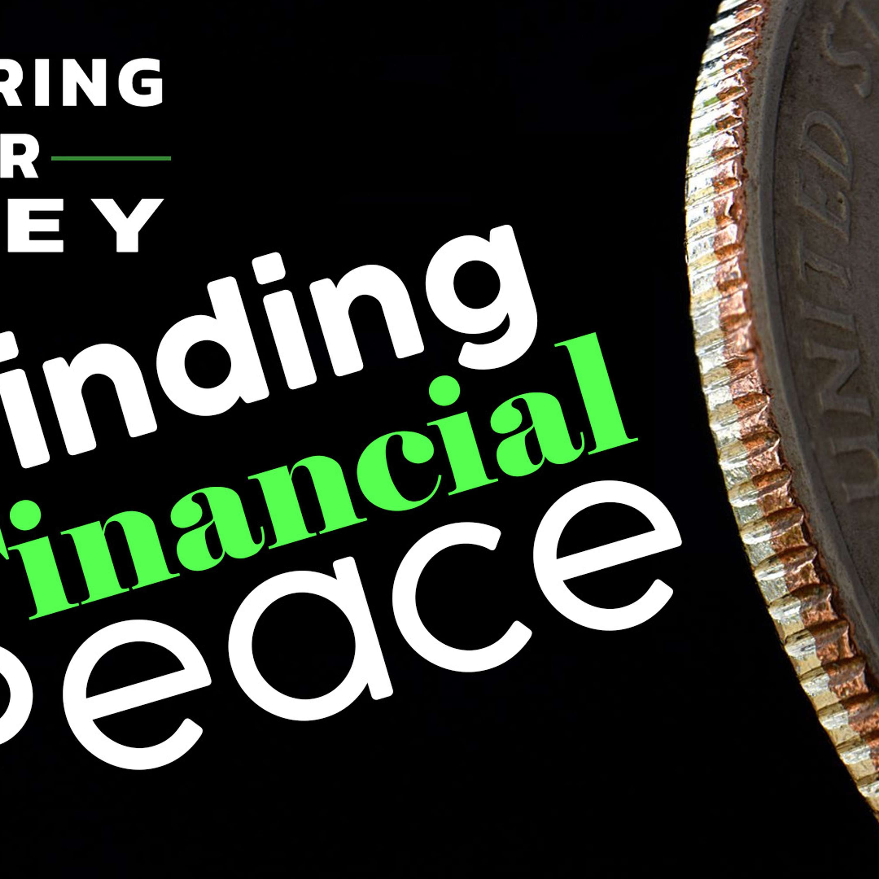 Mastering Your Money: Peace