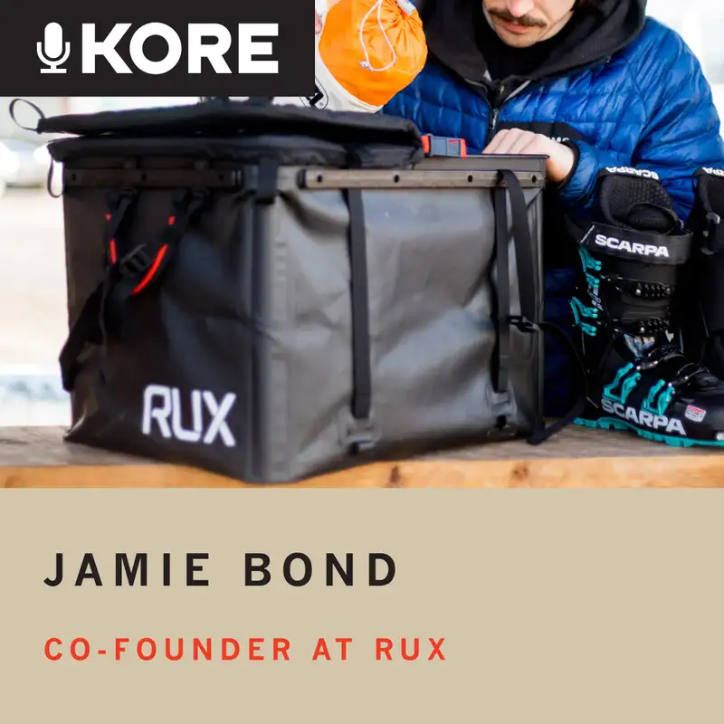 Ep. 5: Reinventing Gear Storage With Jamie Bond at Rux