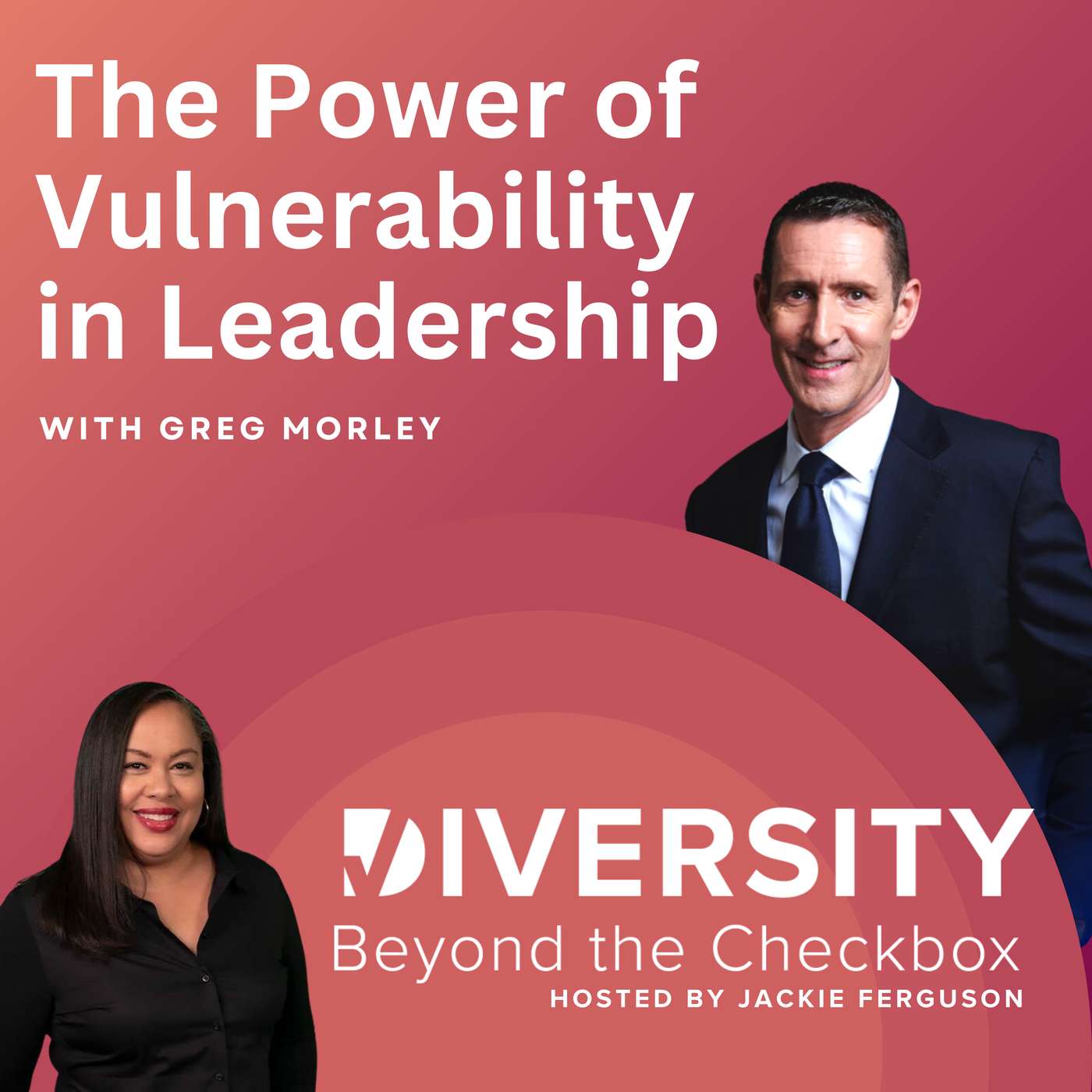 The Power of Vulnerability in Leadership with Greg Morley