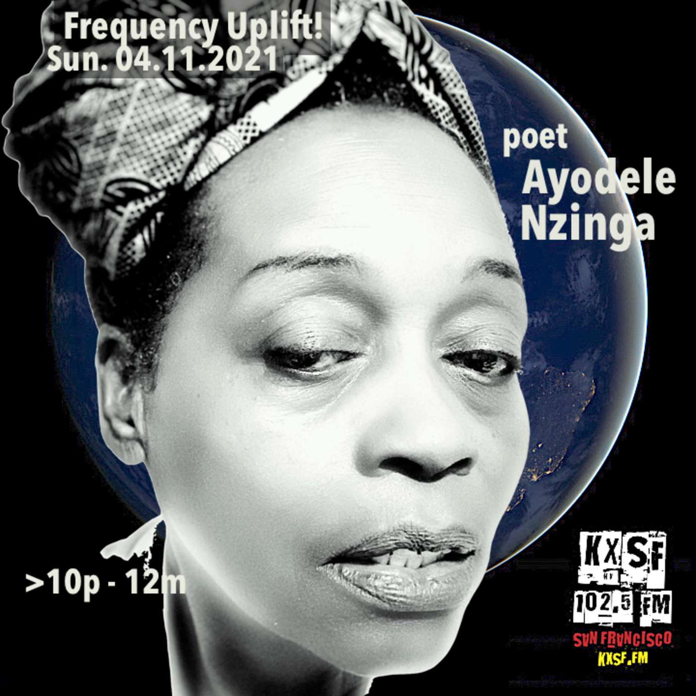 FREQUENCY UPLIFT !  SUN. 04.11.2021, with poet Ayodele Nzinga episode artwork