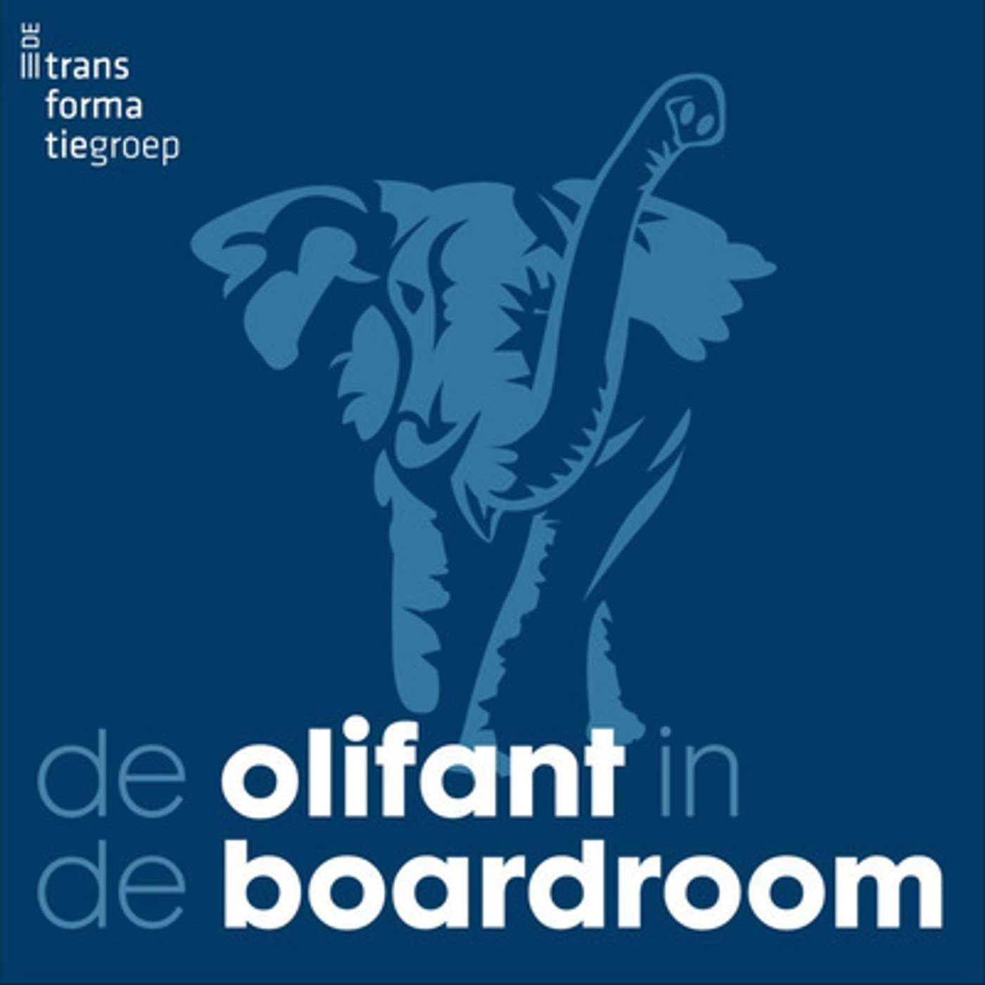 #01 | Wat is vertrouwen en waarom is het belangrijk? | De Olifant in de Boardroom Podcast episode artwork