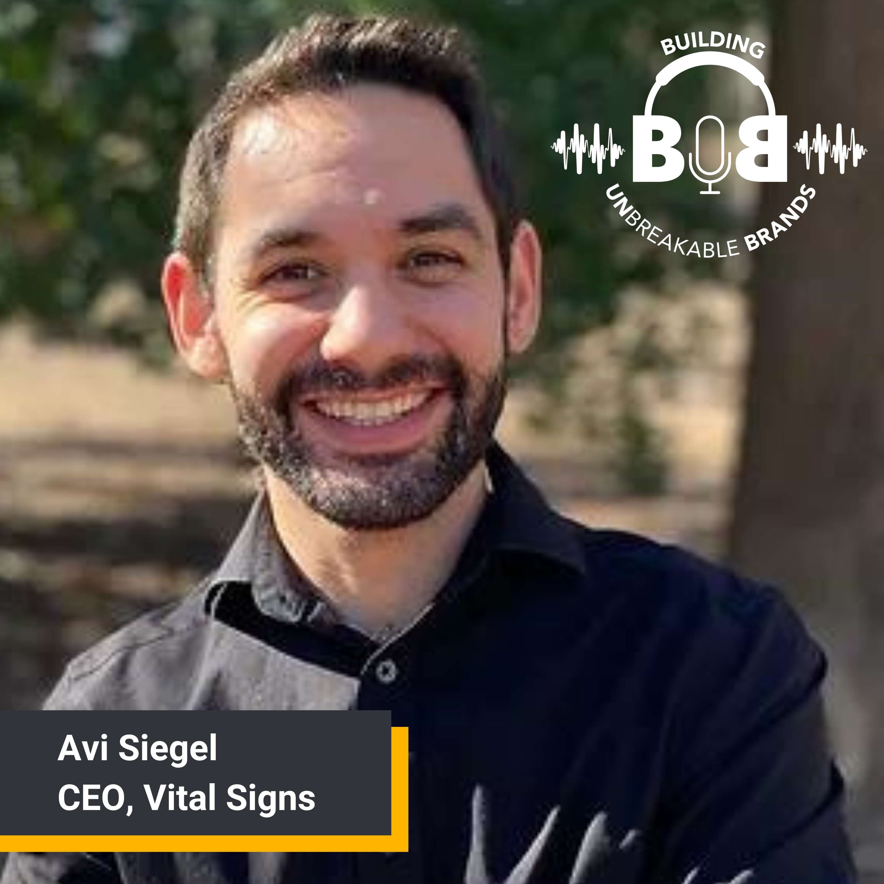 The Power of a 10X Vision: Interview with Avi Siegel, CEO of Vital Signs