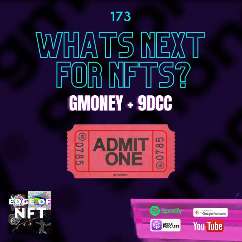 GMoney - NFT Thought Leader, Influencer & Creator Of 9dcc And Admit One NFT, Plus: G. Love’s Community Token With YellowHeart, Yuga Labs Lawsuit Threats, And More…