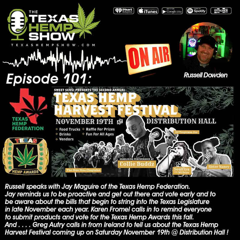 Episode # 101  - Texas Hemp Harvest Festival 