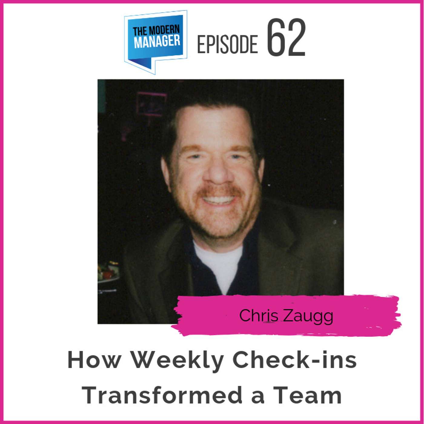 62: How Weekly Check-ins Transformed a Team with Chris Zaugg
