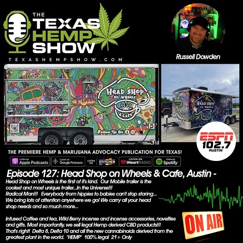 Episode # 127 Head Shop on Wheels  
