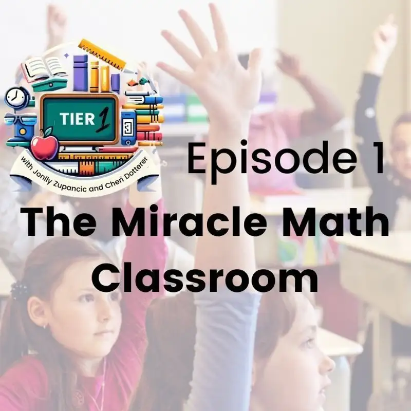 Miracle Math Classroom: T1I S1 E1