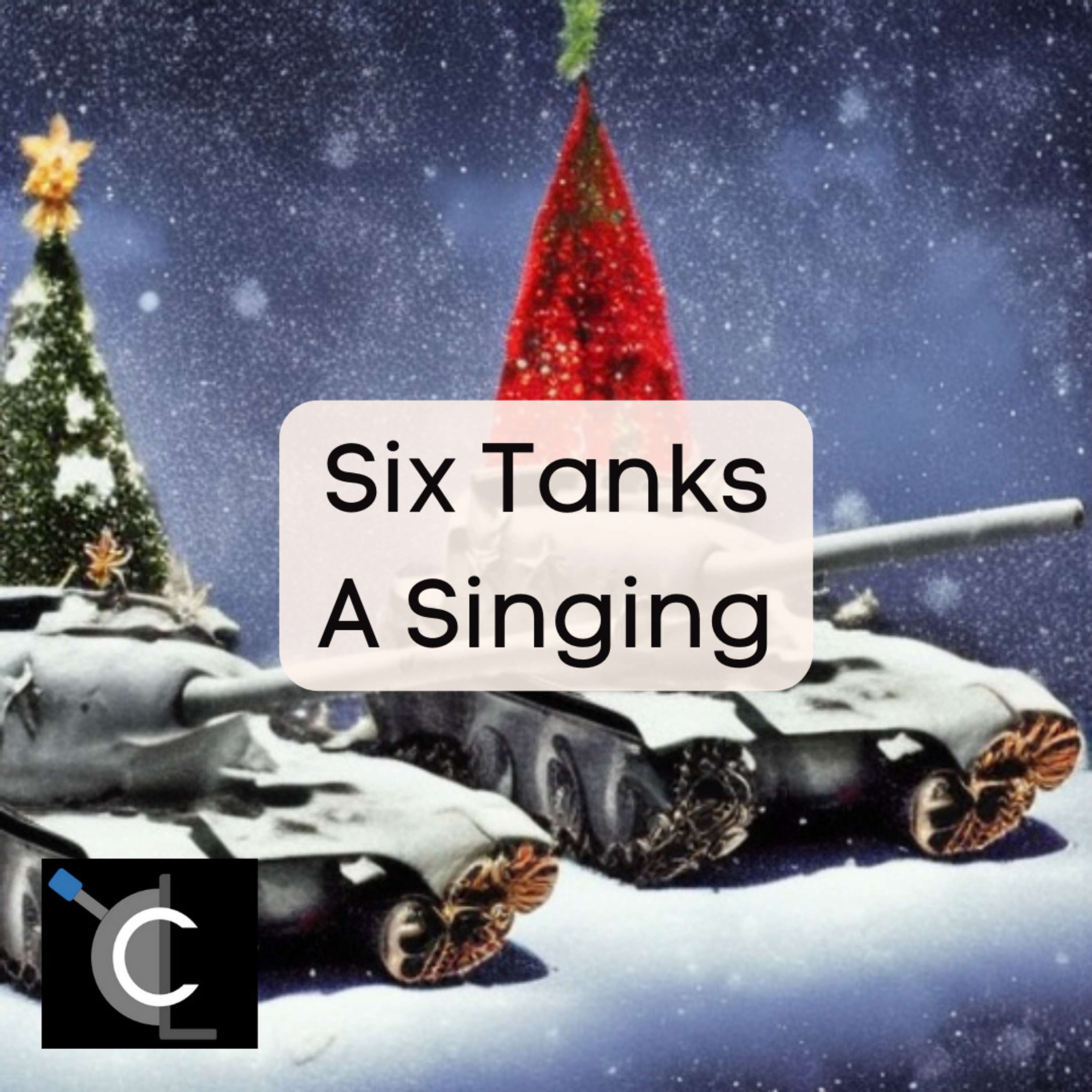 Six Tanks A Singing
          
          
            
              [38]