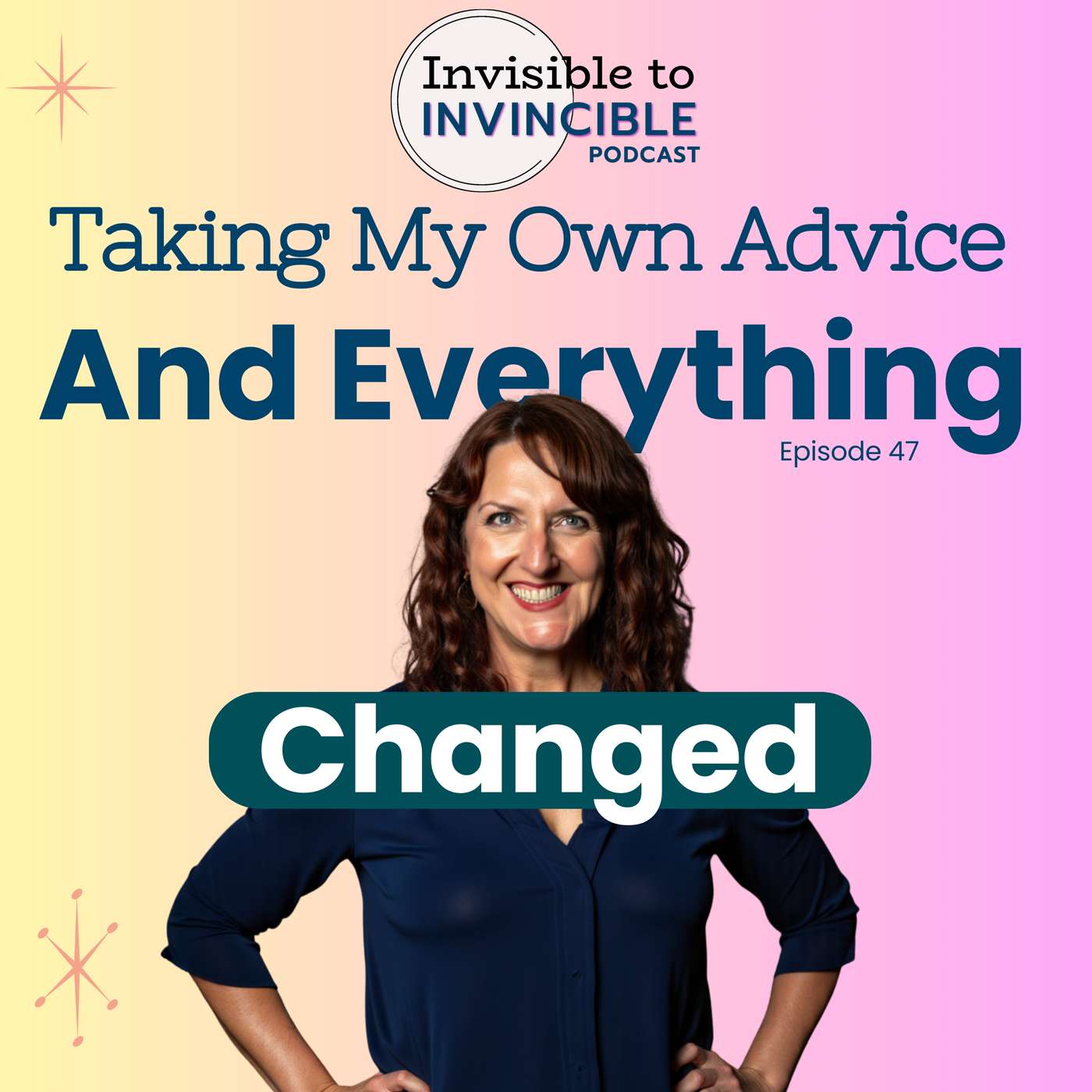 EP047 | Taking My Own Advice—And Everything Changed