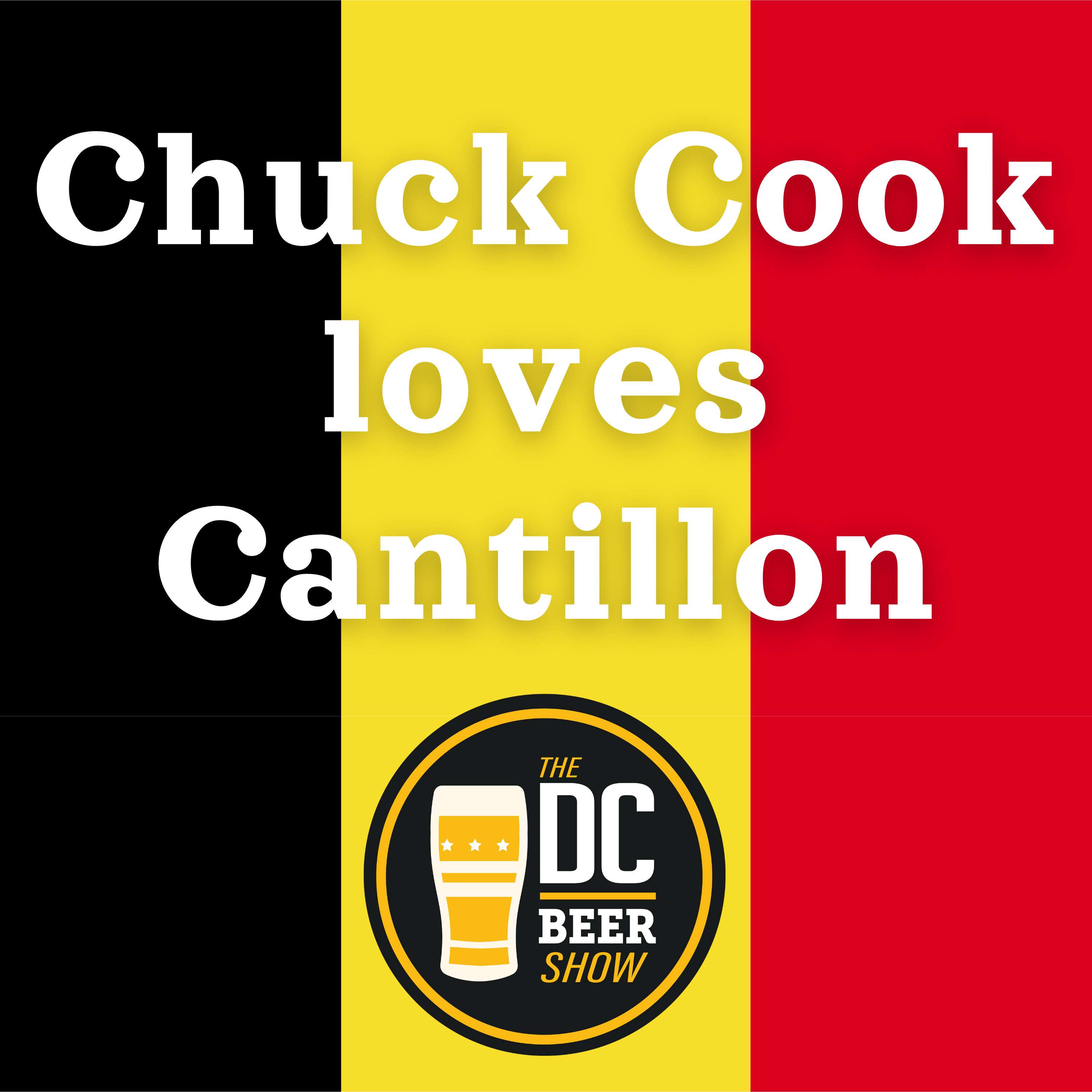 Praise Cantillon but Damn The Hazies with Chuck Cook