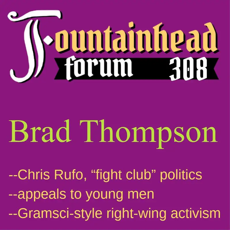 FF-308: Brad Thompson on right-wing application of Gramsci tactics