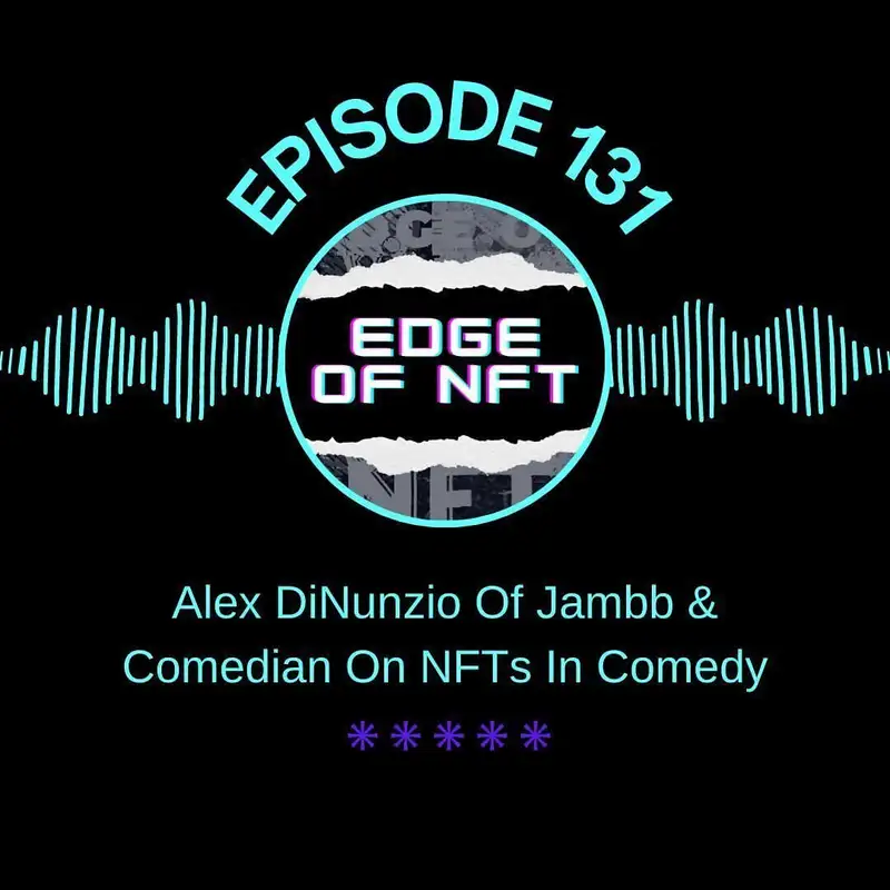 Alex DiNunzio Of Jambb & Comedian On NFTs In Comedy