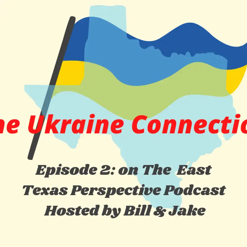 East Texas Ukraine Connection