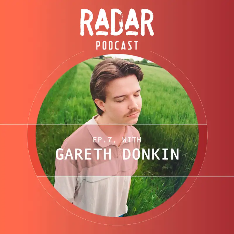 Episode 7: Gareth Donkin | Interview