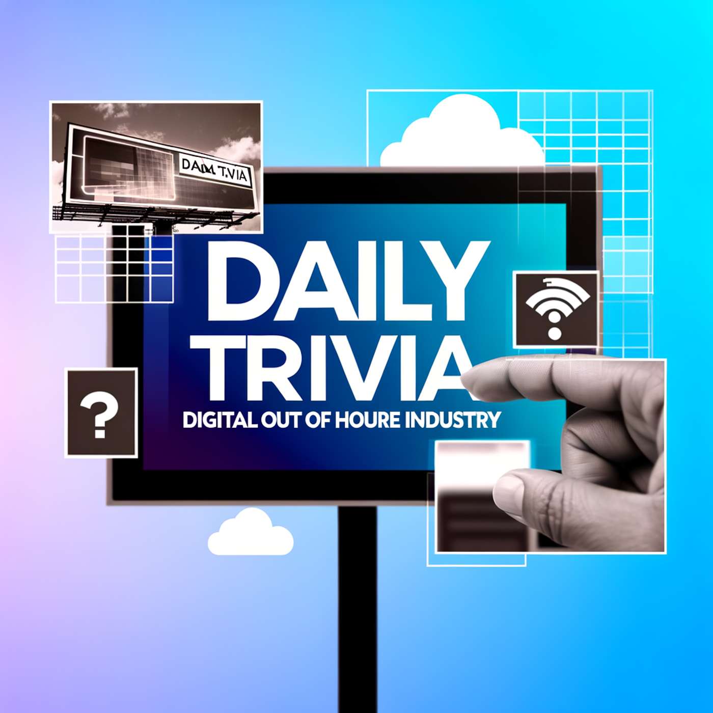 Daily Trivia: Digital Out of Home Industry